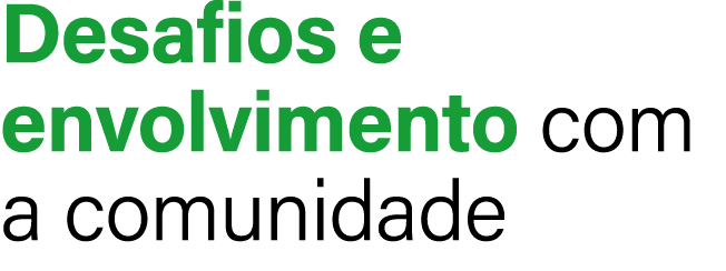Desafios e envolvimento com a comunidade